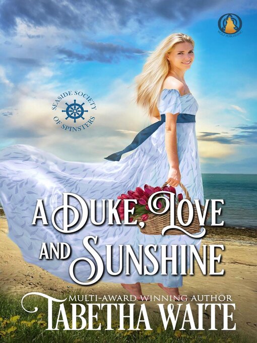 Title details for A Duke, Love & Sunshine by Tabetha Waite - Available